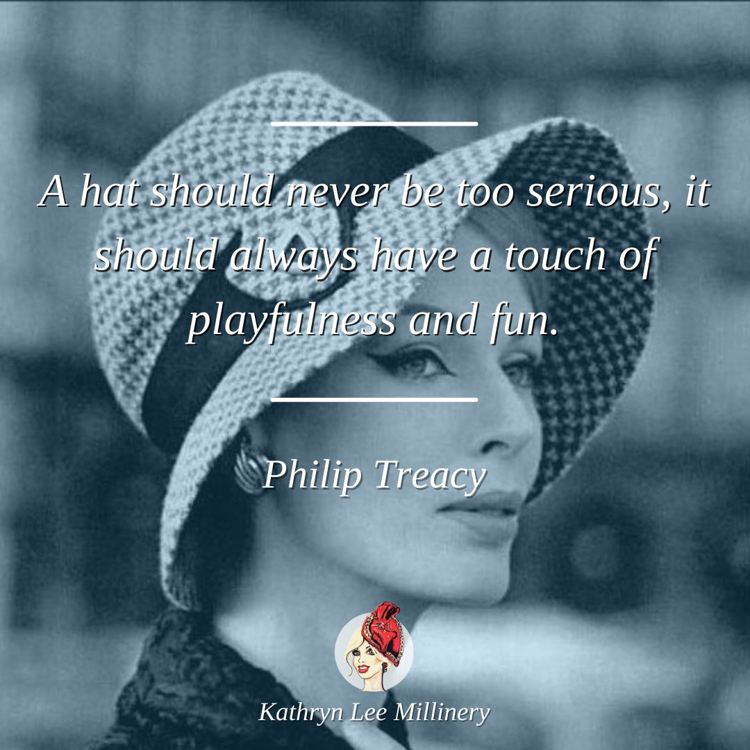 Millinery quote by Philip Treacy on playfulness - Kathryn Lee Millinery